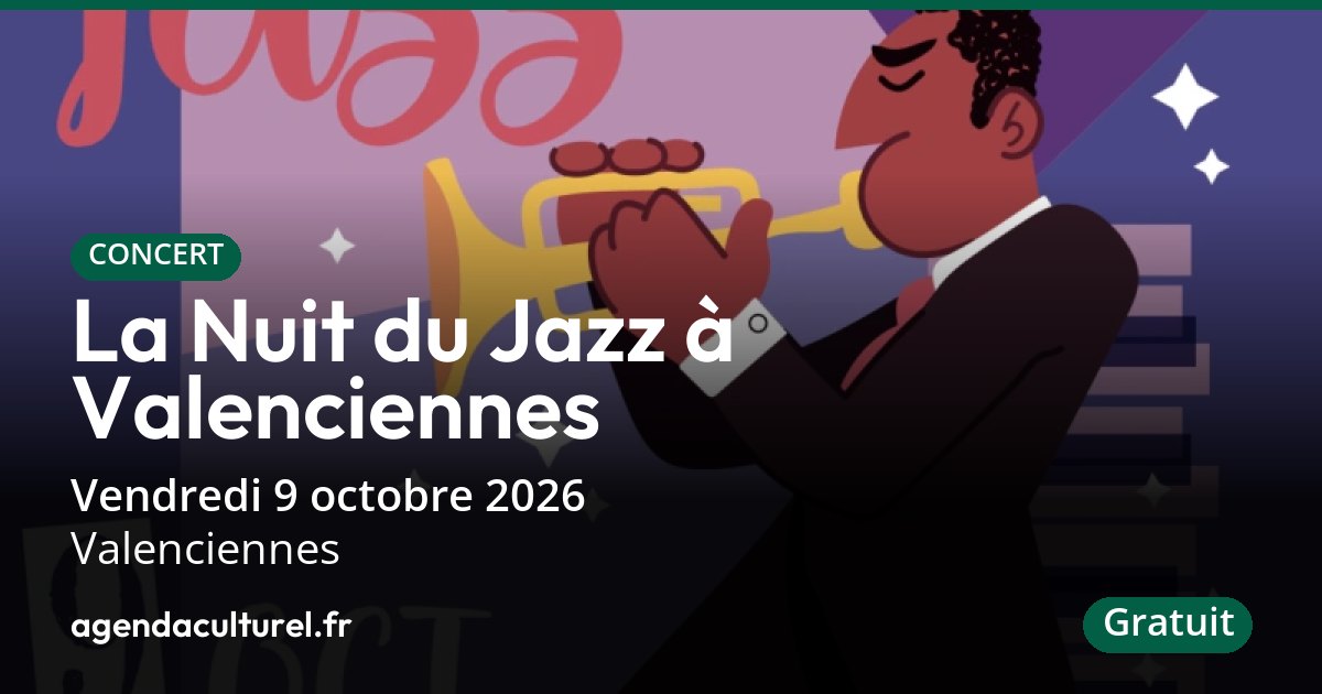 Nuit du Jazz à Valenciennes le 9 octobre 2026, gratuit