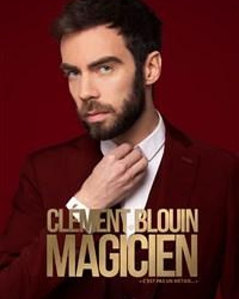 Clément Blouin dans Magicien c'est pas un métier