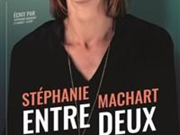 Stéphanie Machart dans Entre, deux
