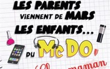 Les parents viennent de Mars, les enfants du McDo ! Chez maman