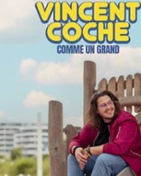 Vincent Coche, Comme un Grand