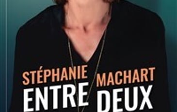 Stéphanie Machart dans Entre deux