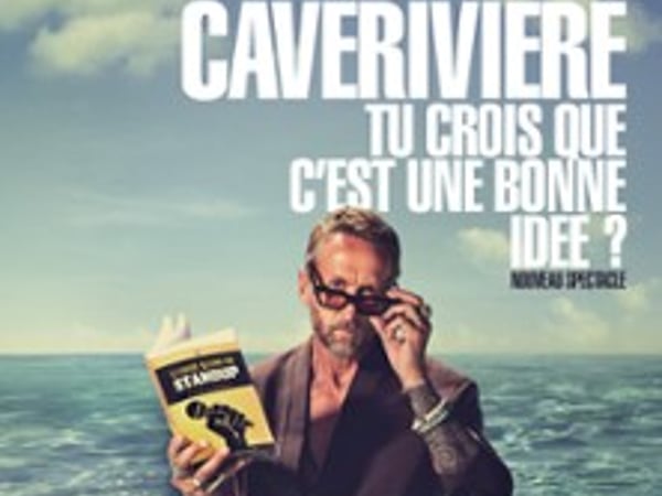 Philippe Caverivière : Tu crois que c'est une bonne idée ?