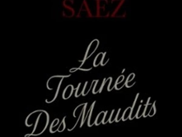 Saez, La Tournée des Maudits