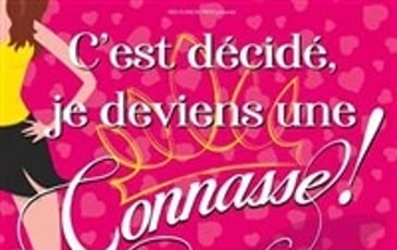 C'est décidé je deviens une connasse