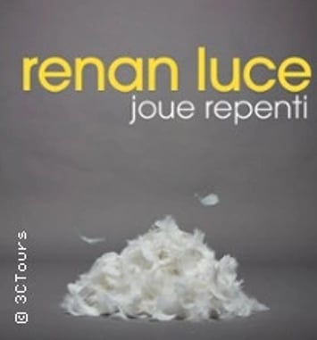 Renan Luce, Joue Repenti