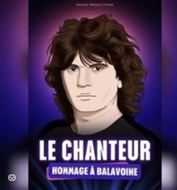 Le Chanteur, Hommage à Balavoine