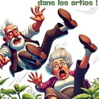 Faut pas pousser Papy et Mamy dans les orties !
