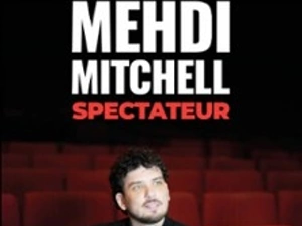 Mehdi Mitchell, Spectateur