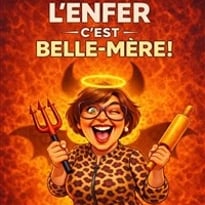 L'Enfer c'est belle-mère !