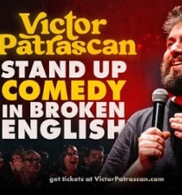 Victor Patrascan, Stand-up Comedy in Broken English