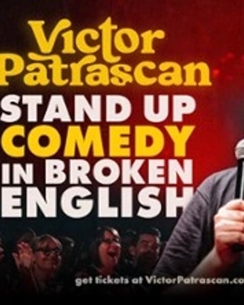 Victor Patrascan, Stand-up Comedy in Broken English