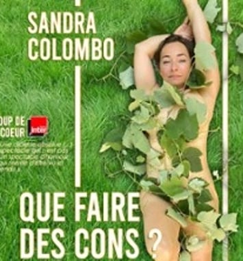 Sandra Colombo: Que faire des cons ?
