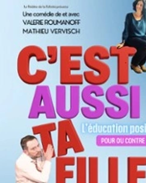 C'est aussi ta fille !