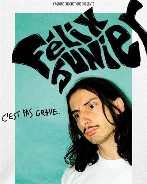 Felix Junier dans C'est pas grave