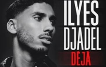 Ilyes Djadel, Déjà