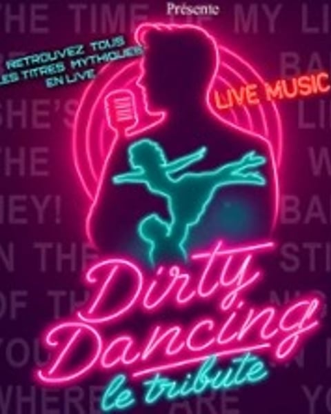 Dirty Dancing, Le Tribute