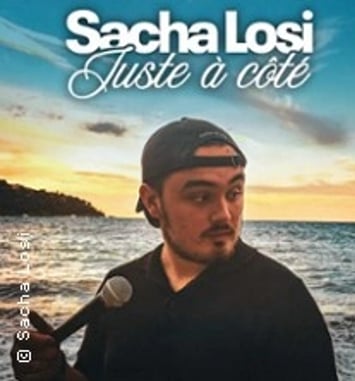 Sacha Losi, Juste à Côté