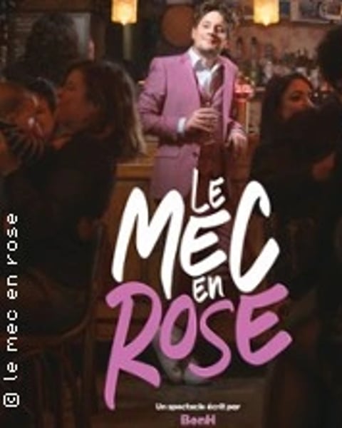 Ben H., Le Mec en Rose