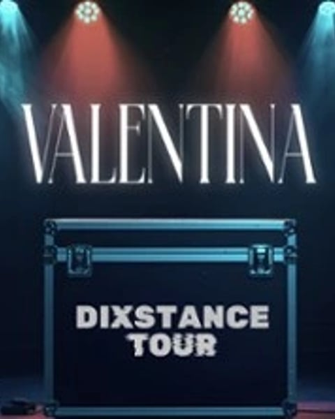 Valentina, Dixstance