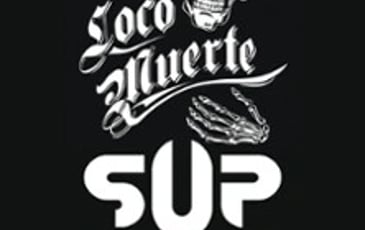 S.U.P. / LocoMuerte + Dope4mind