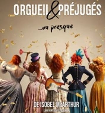 Orgueil & Préjugés...ou Presque
