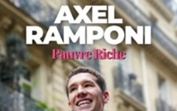 Axel Ramponi : Pauvre Riche (tournée)