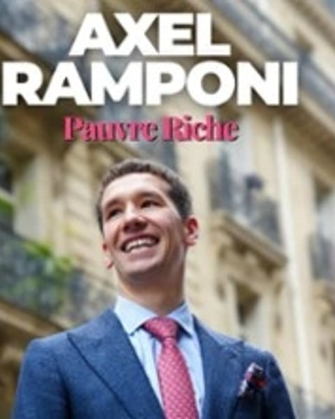 Axel Ramponi : Pauvre Riche