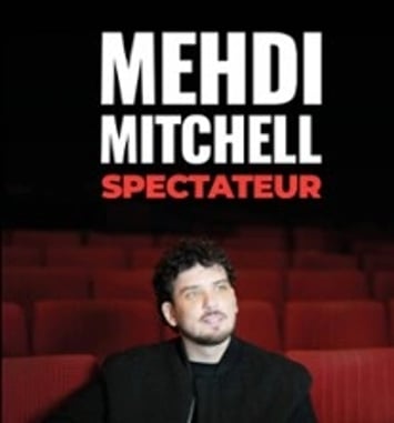Mehdi Mitchell, Spectateur