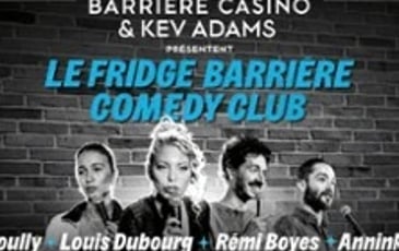Le Fridge Barrière Comedy Club