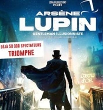 Arsène Lupin, Gentleman Illusionniste