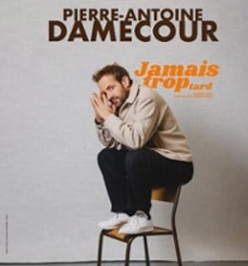 Pierre-Antoine Damecour, Jamais trop tard