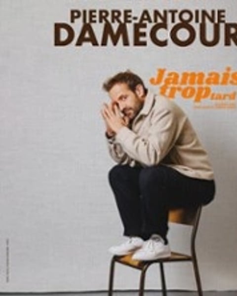 Pierre-Antoine Damecour, Jamais trop tard