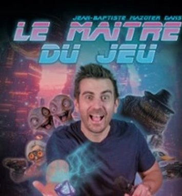 Jean Baptiste Mazoyer — Le Maître du Jeu (version science fiction)
