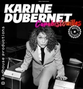 Karine Dubernet, Carabistouilles