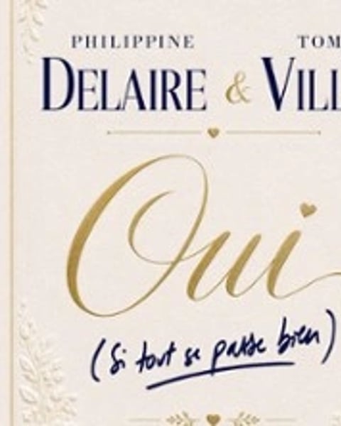 Philippine Delaire et Tom Villa, Oui (si tout se passe bien)