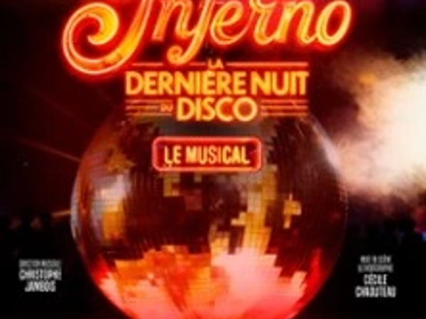 Inferno, La Dernière Nuit du Disco, Le Musical