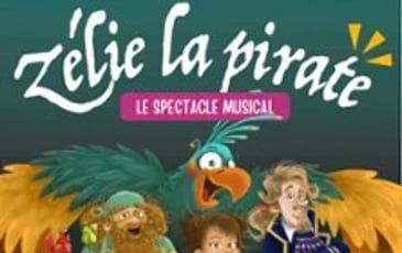 Zélie La Pirate, Le Spectacle Musical