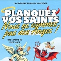 Planquez vos saints, nous ne sommes pas des anges !