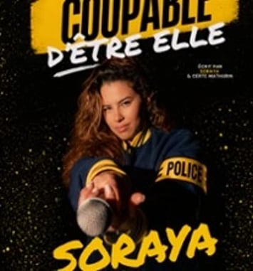 Soraya, Coupable d'être Elle