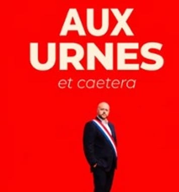 François Guédon, Aux Urnes et Caetera
