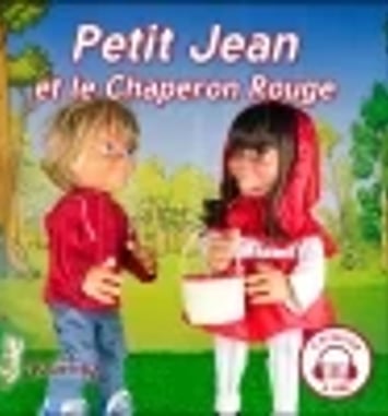 Petit Jean et le Chaperon Rouge