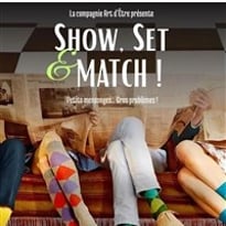 Show, Set et Match !