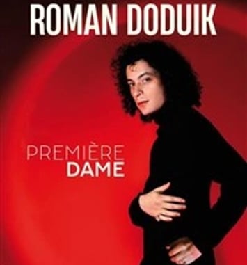 Roman Doduik dans Première dame