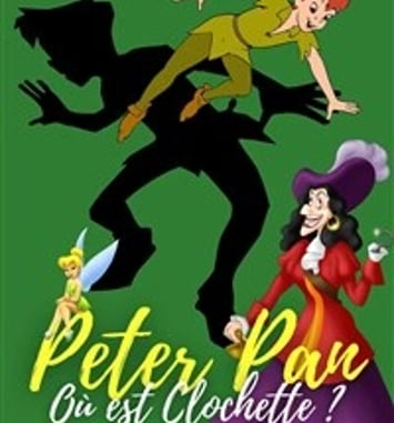 Peter Pan : où est Clochette ?