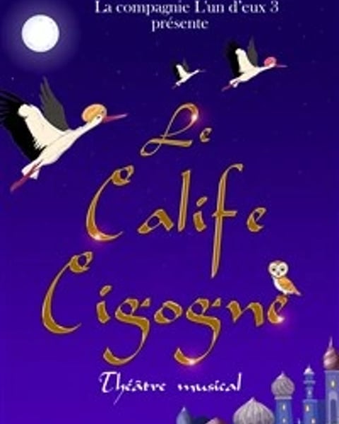 Le Calife Cigogne