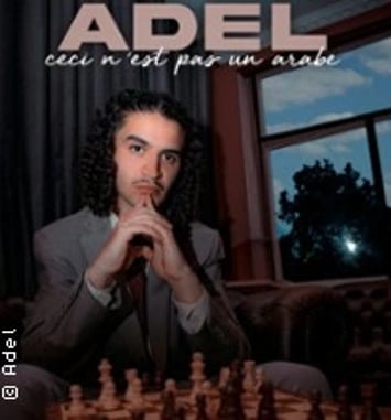 Adel, Ceci n'est pas un Arabe