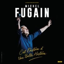 Michel Fugain, C'est l'histoire d'une belle histoire