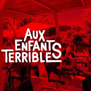 Aux Enfants Terribles