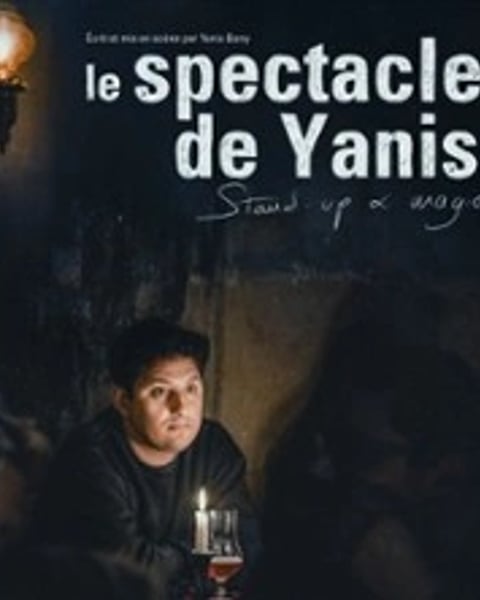 Yanis, le spectacle de Yanis
